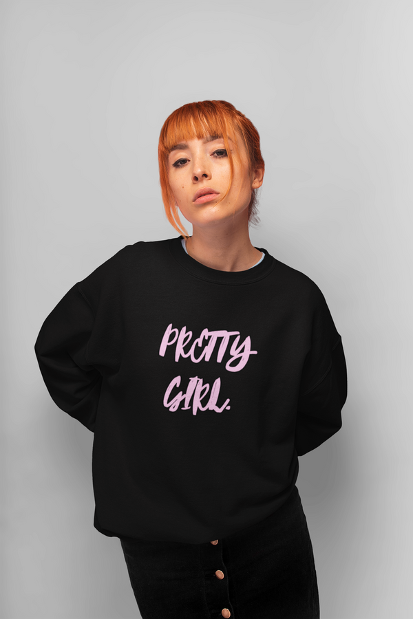 'Pretty Girl.' Women's Sweatshirt
